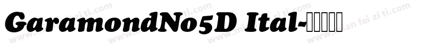 GaramondNo5D Ital字体转换